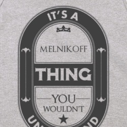 Its A Melnikoff Thing Beer Label Inspired Name T Shirt 9522985