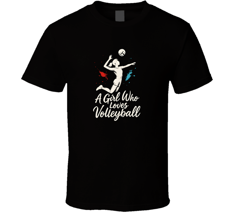 A Girl Who Loves Volleyball T-shirt – Cute Volleyball Player Spiking Ball Graphic Tee For Girls And Women T Shirt A Girl Who Loves Volleyball T-shirt – Cute Volleyball Player Spiking Ball Graphic Tee For Girls And Women T Shirt