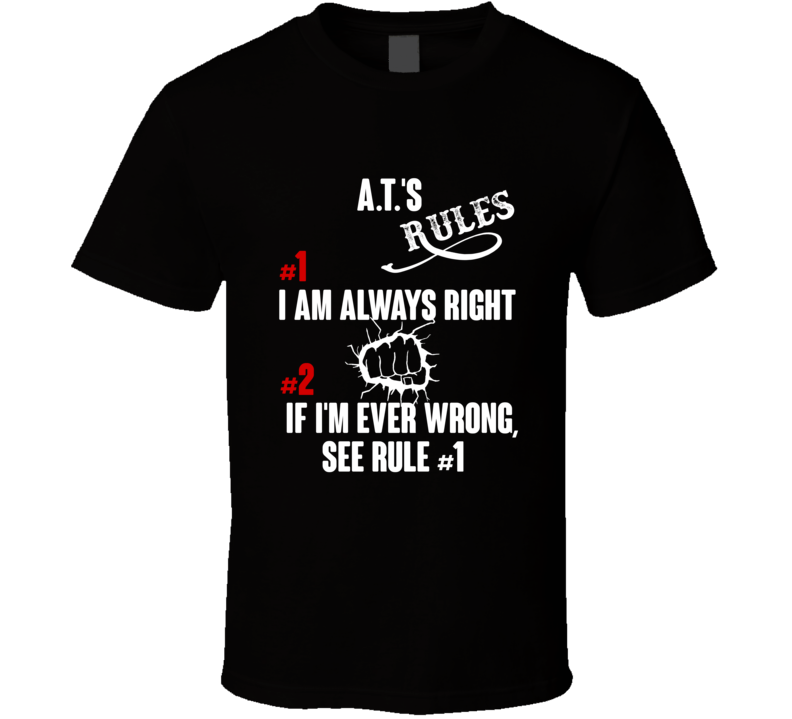 A T Funny Rules T Shirt A T Funny Rules T Shirt