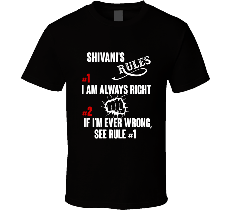 Shivani Funny Rules T Shirt Shivani Funny Rules T Shirt