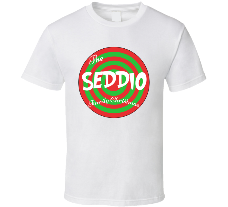 The Seddio Family Christmas Last Name T Shirt