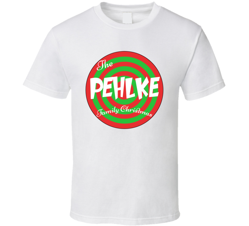 The Pehlke Family Christmas Last Name T Shirt