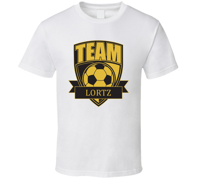 Team Lortz Last Name Soccer T Shirt