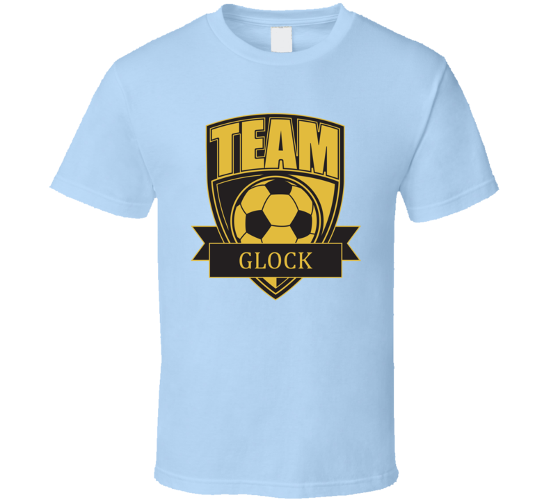 Team Glock Last Name Soccer T Shirt