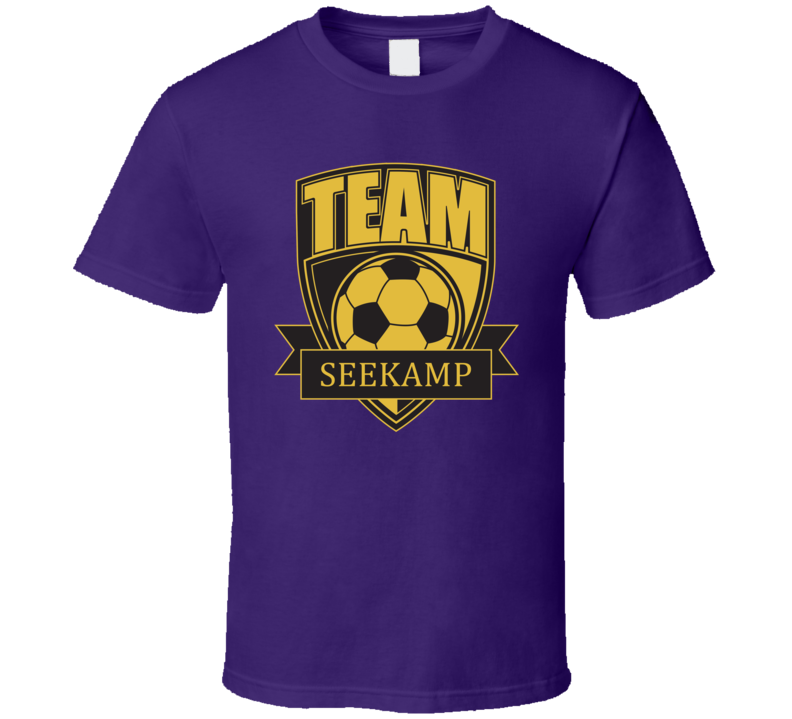 Team Seekamp Last Name Soccer T Shirt Team Seekamp Last Name Soccer T Shirt
