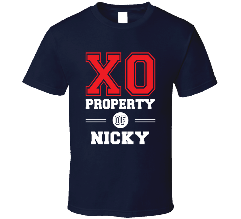 Property Of Nicky Custom Love First Name T Shirt Property Of Nicky Custom Love First Name T Shirt