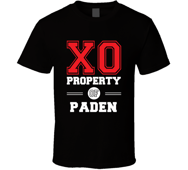 Property Of Paden Custom Love First Name T Shirt Property Of Paden Custom Love First Name T Shirt
