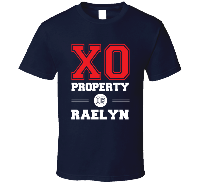 Property Of Raelyn Custom Love First Name T Shirt Property Of Raelyn Custom Love First Name T Shirt