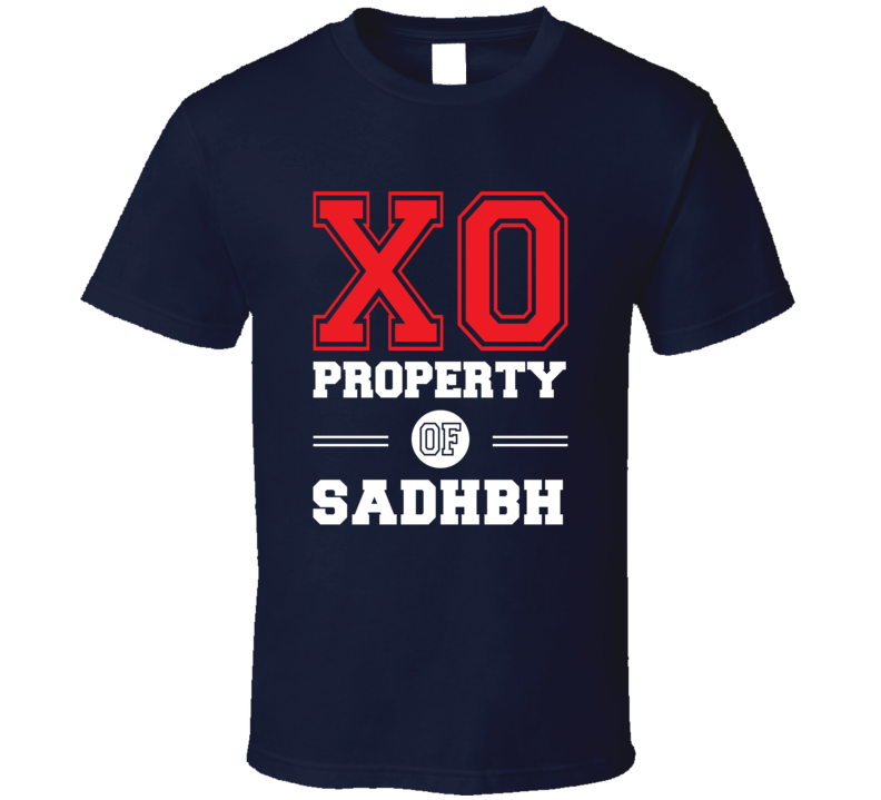 Property Of Sadhbh Custom Love First Name T Shirt Property Of Sadhbh Custom Love First Name T Shirt