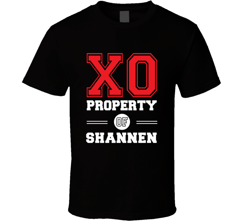 Property Of Shannen Custom Love First Name T Shirt Property Of Shannen Custom Love First Name T Shirt