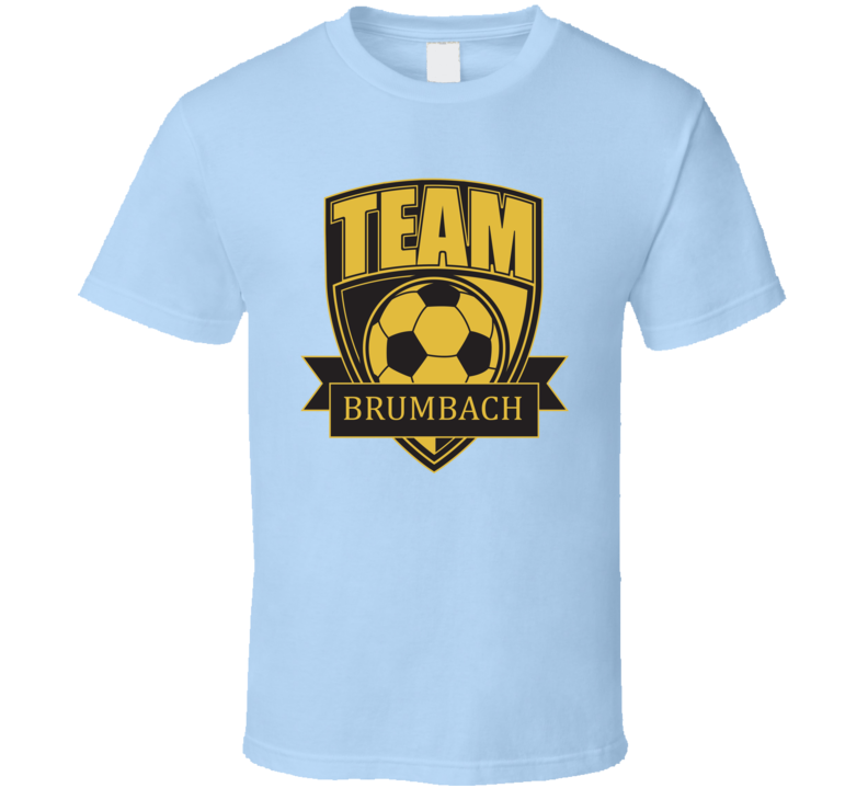 Team Brumbach Last Name Soccer T Shirt