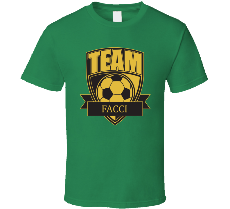 Team Facci Last Name Soccer T Shirt