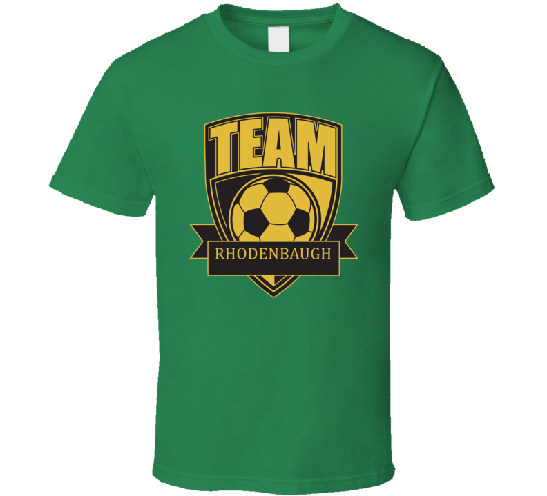 Team Rhodenbaugh Last Name Soccer T Shirt