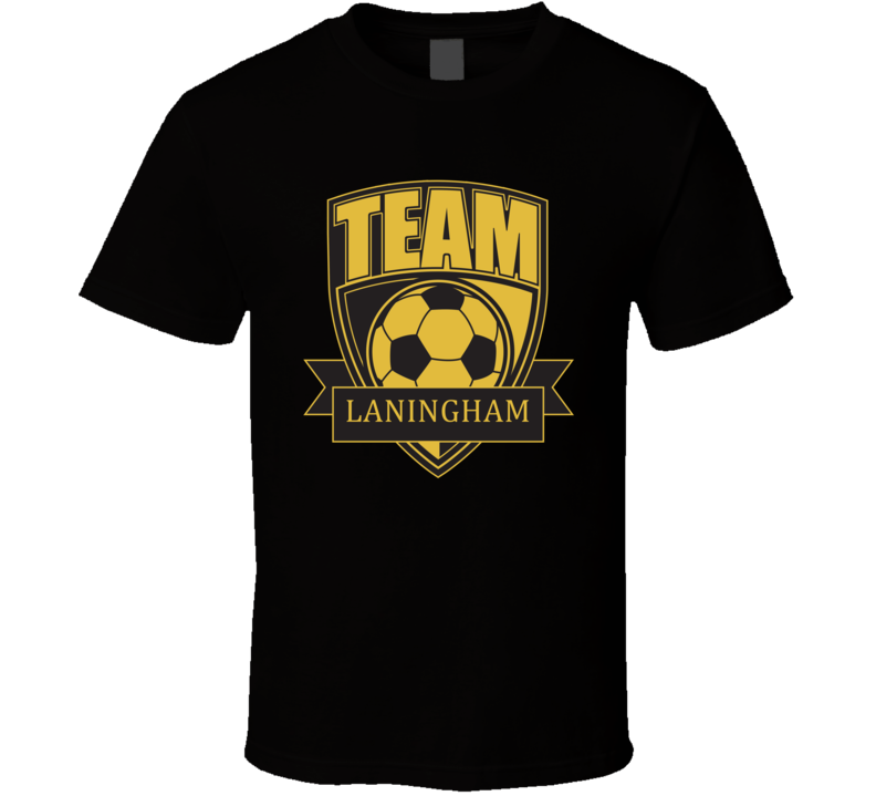 Team Laningham Last Name Soccer T Shirt