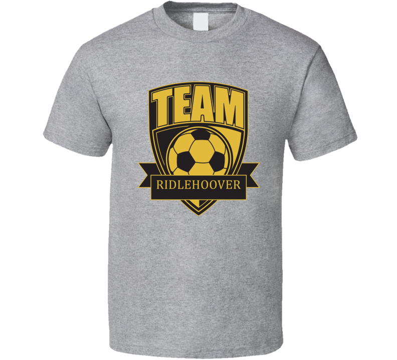 Team Ridlehoover Last Name Soccer T Shirt