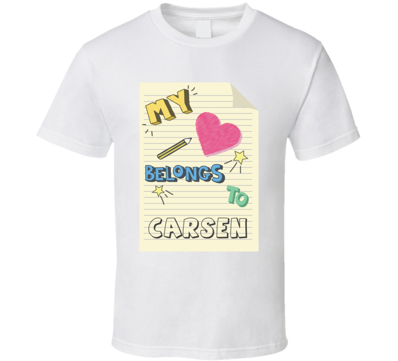 My Heart Belongs To Carsen Cute Doodle Design T Shirt
