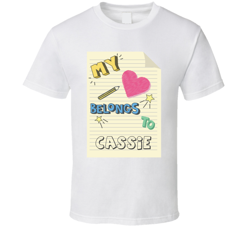 My Heart Belongs To Cassie Cute Doodle Design T Shirt