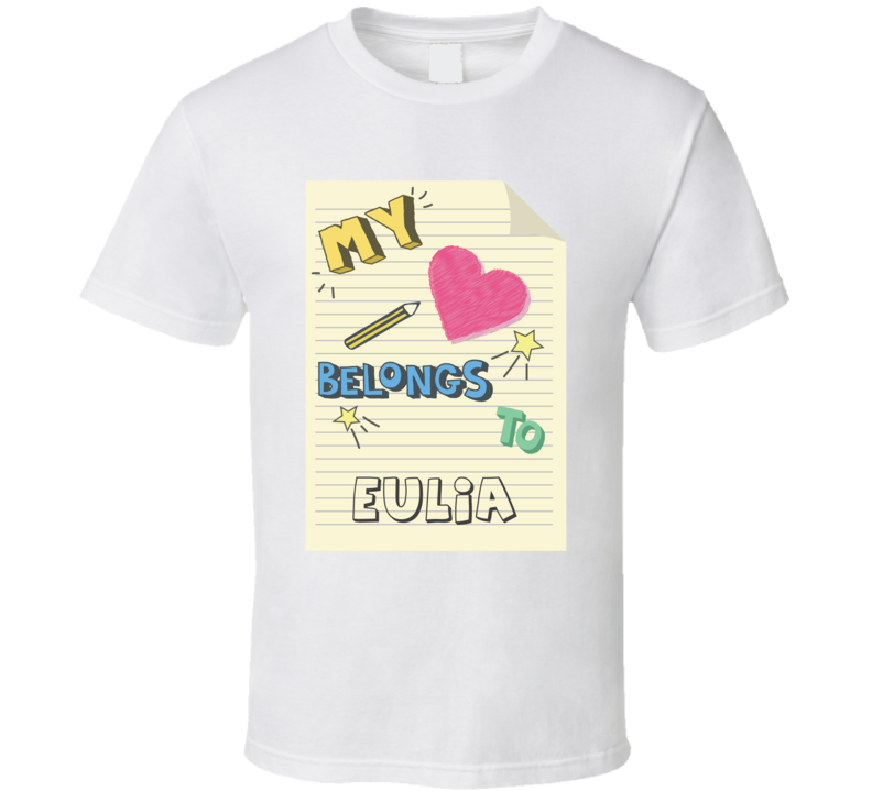 My Heart Belongs To Eulia Cute Doodle Design T Shirt