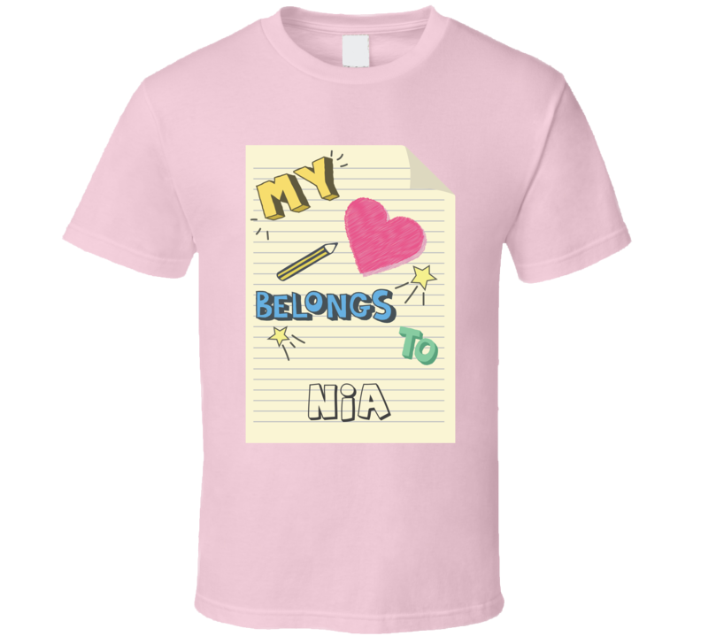 My Heart Belongs To Nia Cute Doodle Design T Shirt