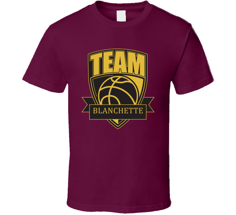 Team Blanchette Last Name Basketball T Shirt