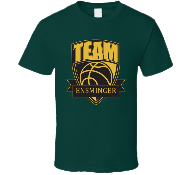 Team Ensminger Last Name Basketball T Shirt