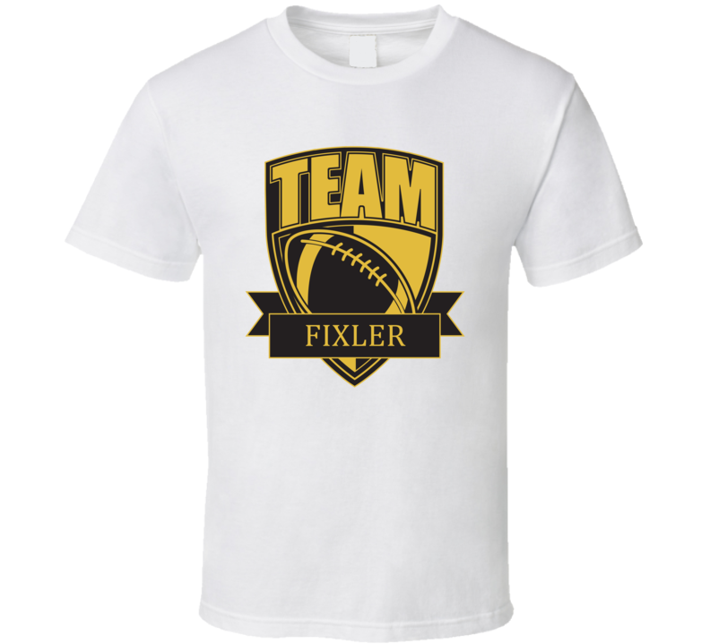 Team Fixler Last Name Football T Shirt