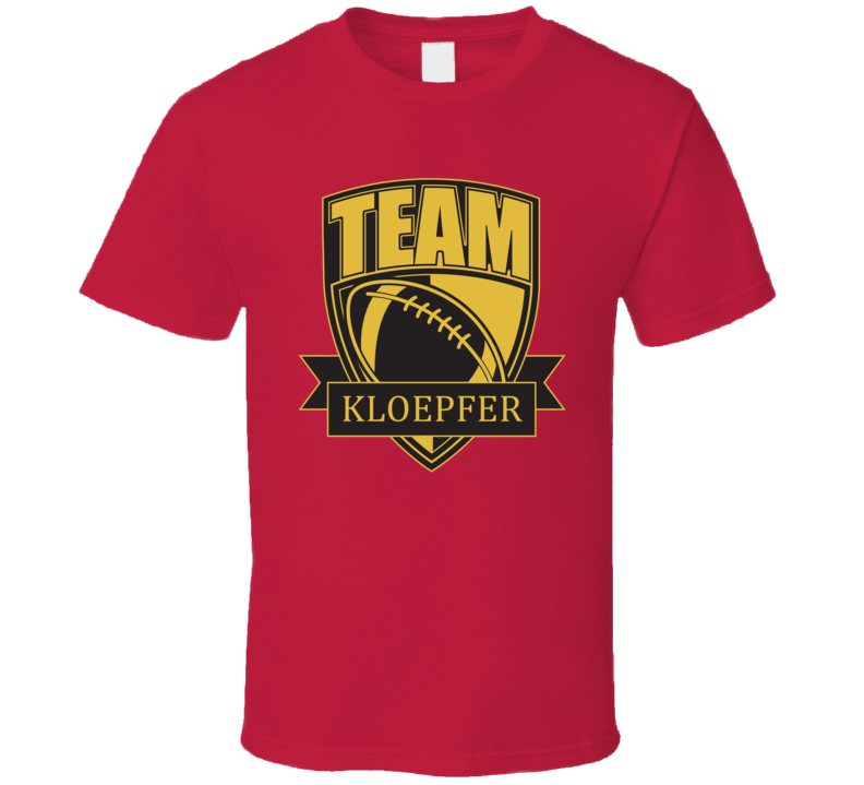 Team Kloepfer Last Name Football T Shirt