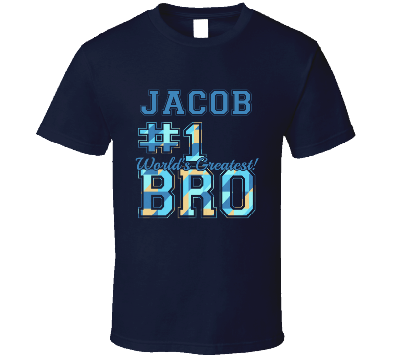 Number One Greatest Brother Jacob Sibling Name T Shirt