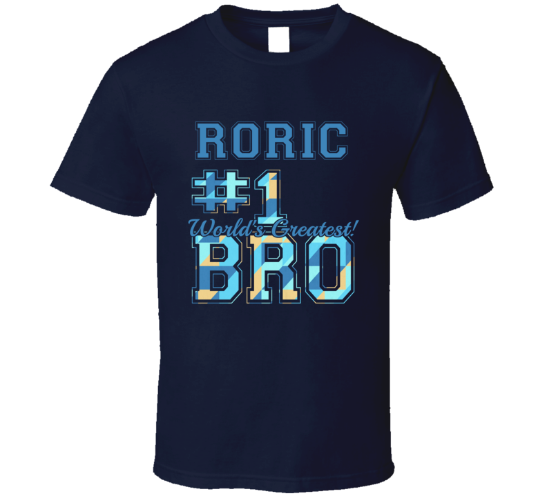 Number One Greatest Brother Roric Sibling Name T Shirt