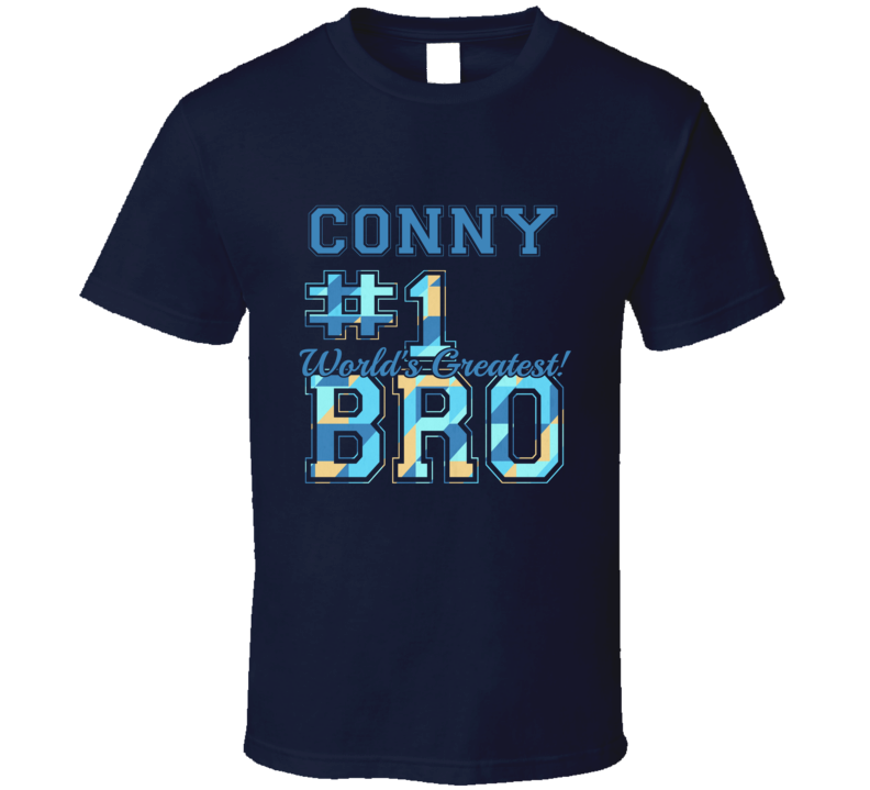 Number One Greatest Brother Conny Sibling Name T Shirt