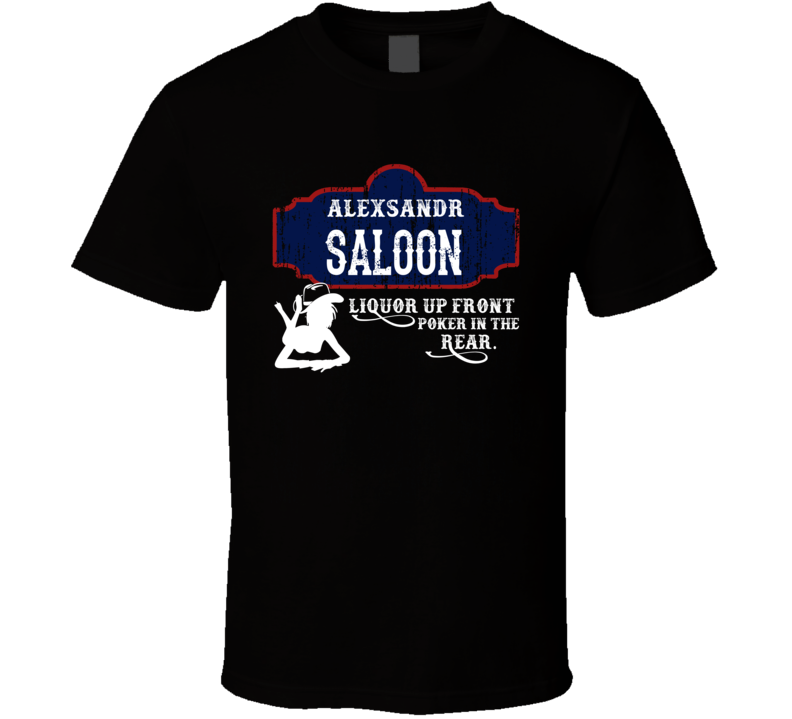 Alexsandr Saloon First Name T Shirt