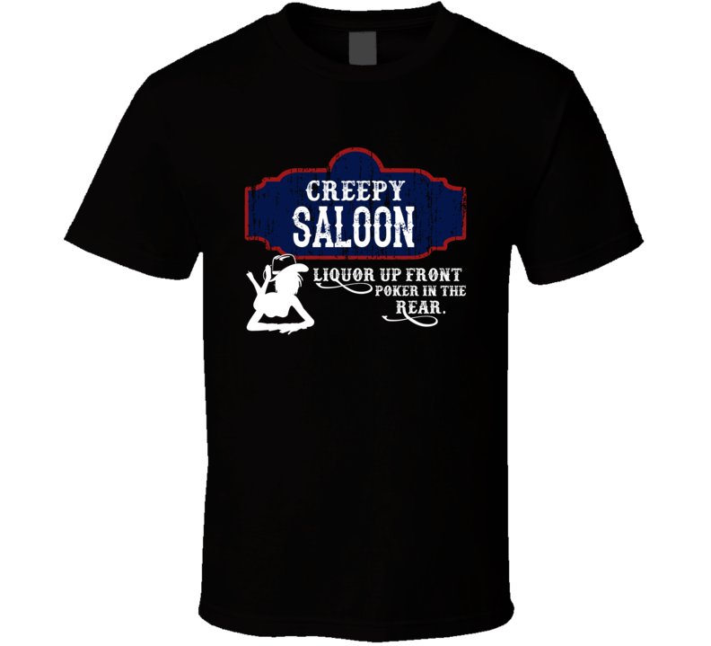 Creepy Saloon First Name T Shirt