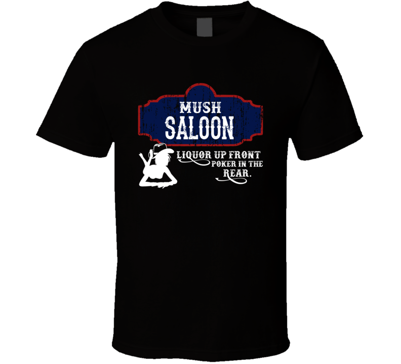 Mush Saloon First Name T Shirt