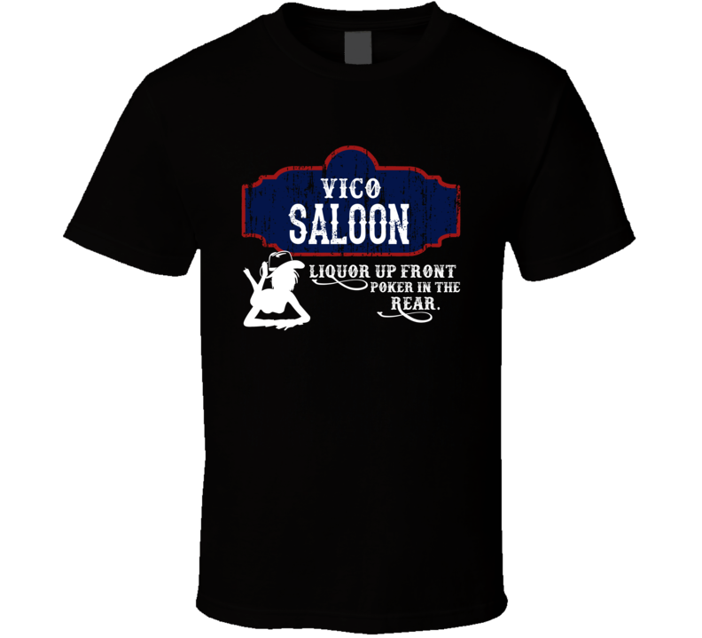 Vico Saloon First Name T Shirt Vico Saloon First Name T Shirt