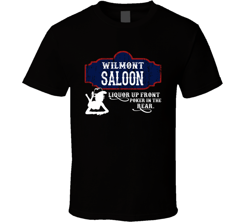Wilmont Saloon First Name T Shirt Wilmont Saloon First Name T Shirt