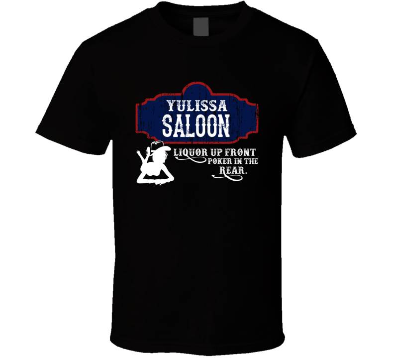 Yulissa Saloon First Name T Shirt Yulissa Saloon First Name T Shirt