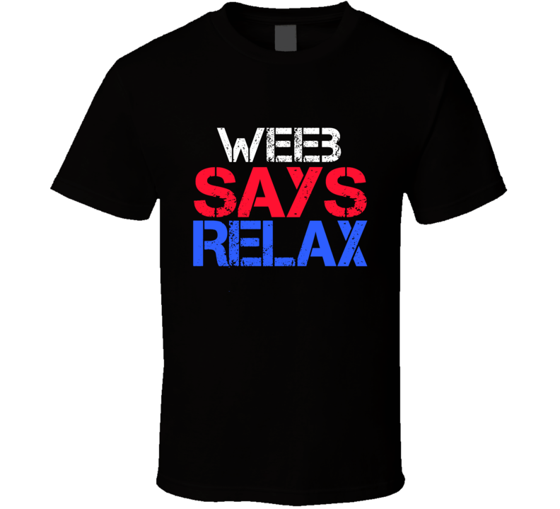 Weeb Says Relax Funny Personal Name T Shirt Weeb Says Relax Funny Personal Name T Shirt