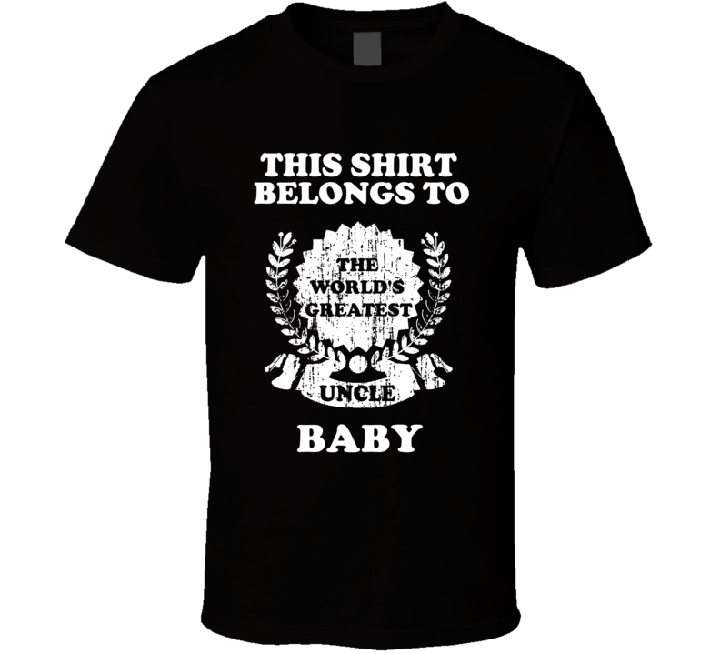 The Worlds Greatest Uncle Baby T Shirt