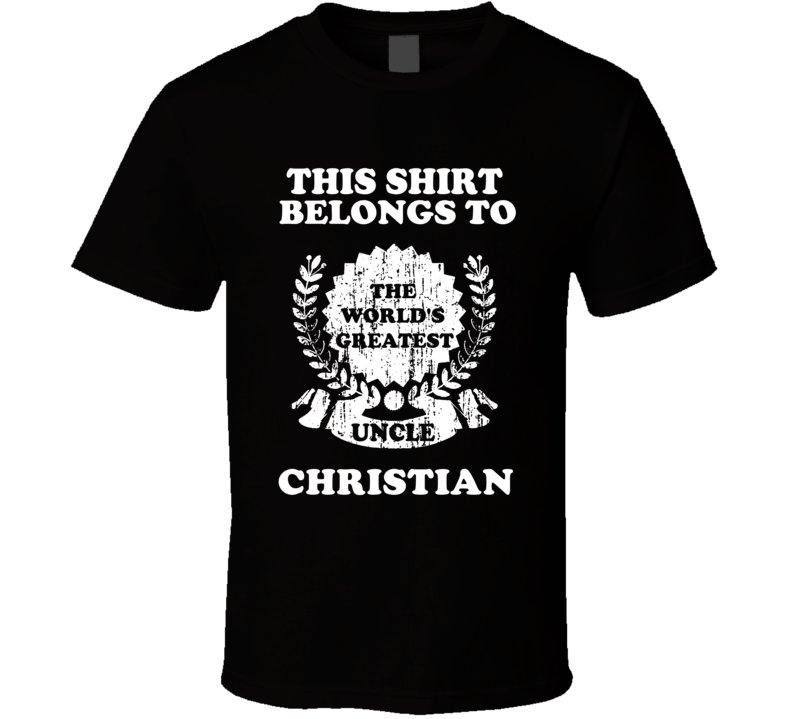 The Worlds Greatest Uncle Christian T Shirt