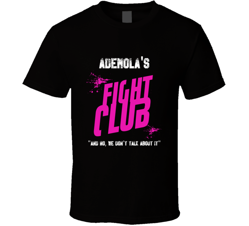 Ademola Fight Club Parody T Shirt