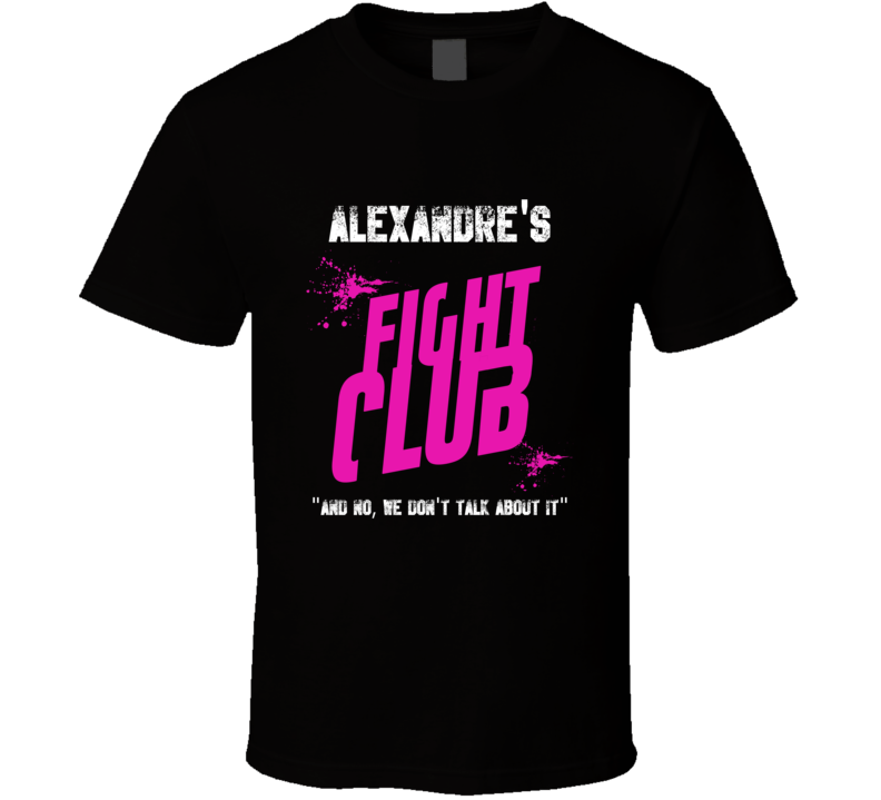 Alexandre Fight Club Parody T Shirt