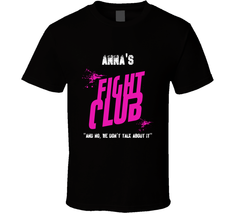 Anna Fight Club Parody T Shirt