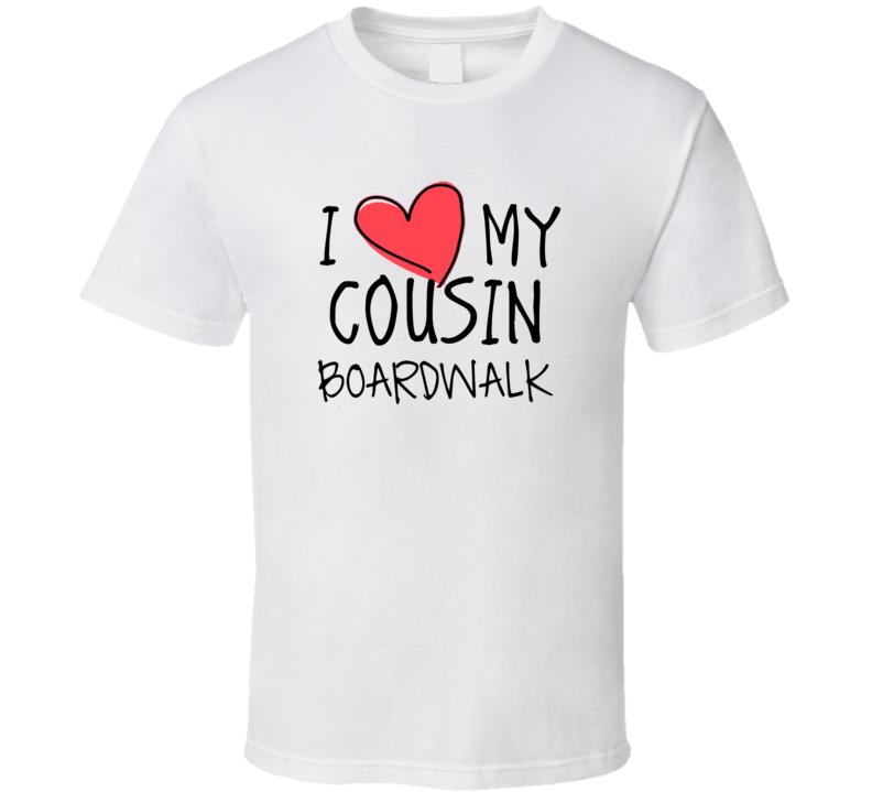 I Heart My Cousin Boardwalk Name T Shirt