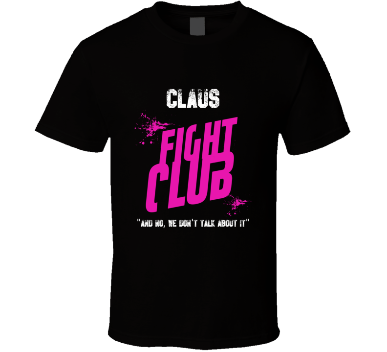 Claus Fight Club Parody T Shirt