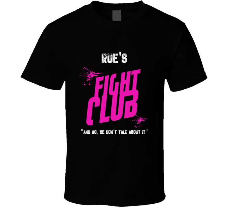 Rue Fight Club Parody T Shirt Rue Fight Club Parody T Shirt