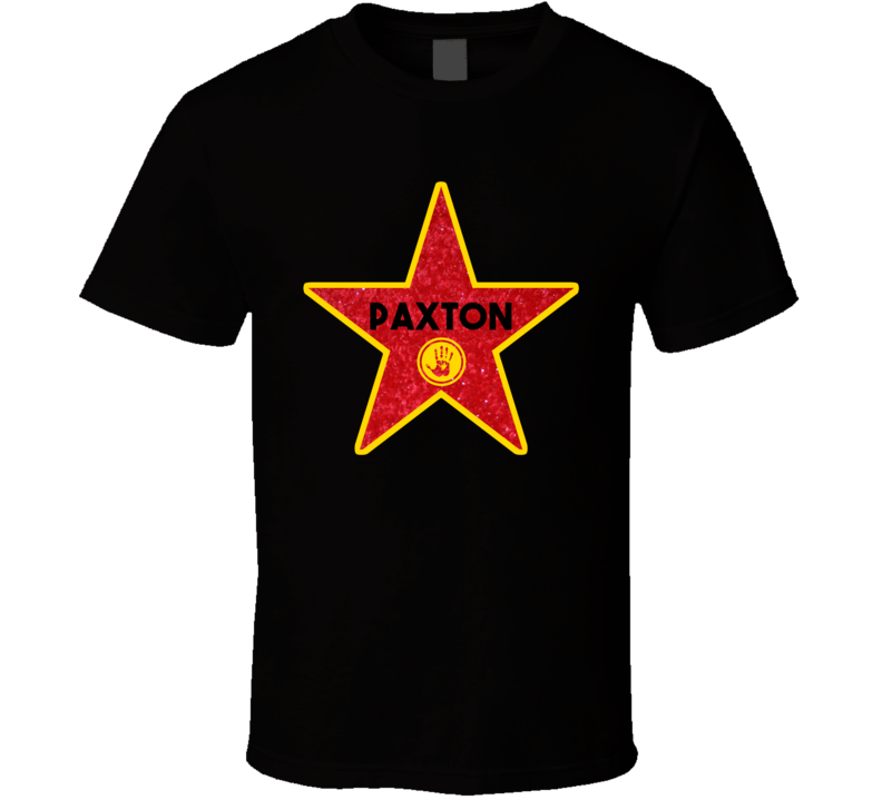 Paxton Hollywood Walk Of Fame Star Name T Shirt Paxton Hollywood Walk Of Fame Star Name T Shirt