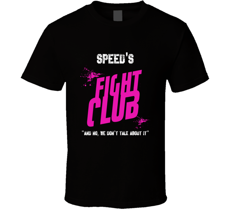 Speed Fight Club Parody T Shirt Speed Fight Club Parody T Shirt