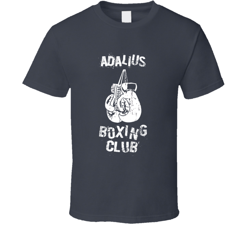 Adalius Boxing Club First Name T Shirt Adalius Boxing Club First Name T Shirt