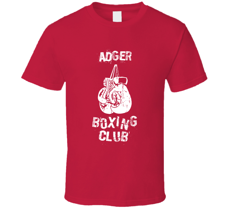 Adger Boxing Club First Name T Shirt Adger Boxing Club First Name T Shirt
