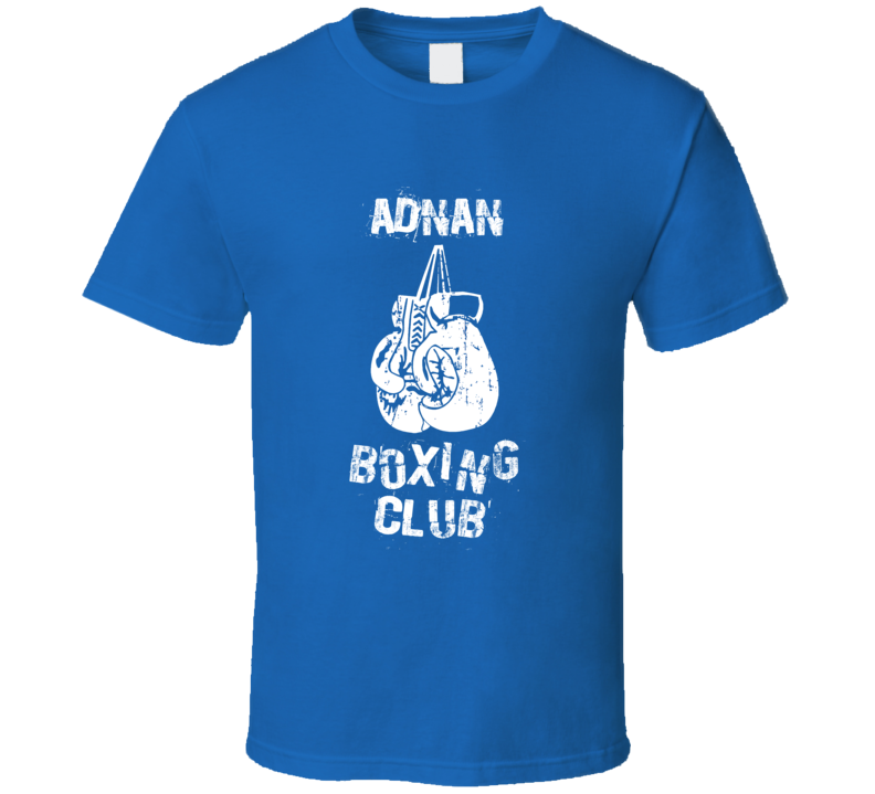 Adnan Boxing Club First Name T Shirt